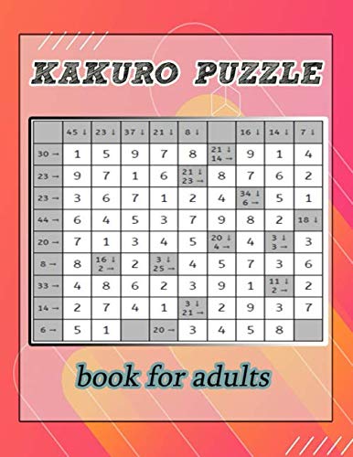 Kakuro puzzle book for adults: A perfect book, this book contains puzzles with solutions at the end of the book, size 8.5x11, 151 pages. by Kaku puzzles