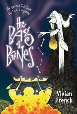 The Bag of Bones (Tales from the Five Kingdoms)