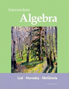 Intermediate Algebra by Margaret L. Lial