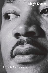King's Dream: The Legacy of Martin Luther King's "I Have a Dream" Speech (Icons of America)