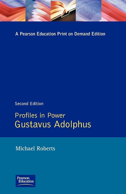 Gustavus Adolphus (Profiles in Power Series) by Michael Roberts
