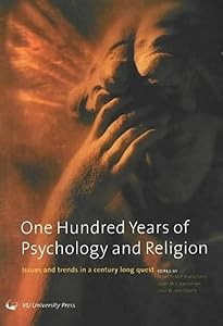 One Hundred Years of Psychology and Religion by P H M Roelofsma