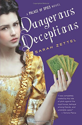 Dangerous Deceptions by Sarah Zettel
