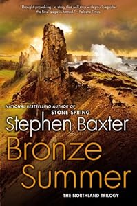 Bronze Summer: The Northland Trilogy by Stephen Baxter