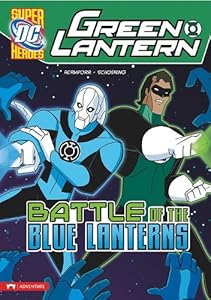 Battle of the Blue Lanterns (Dc Super Heroes (Dc Super Villains)) by Dan Schoening