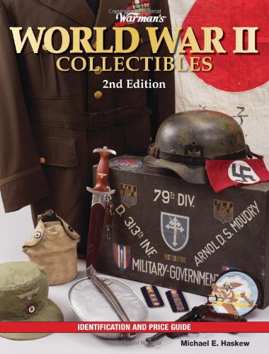 Warman's World War II Collectibles: Identification and Price Guide by Michael E. Haskew