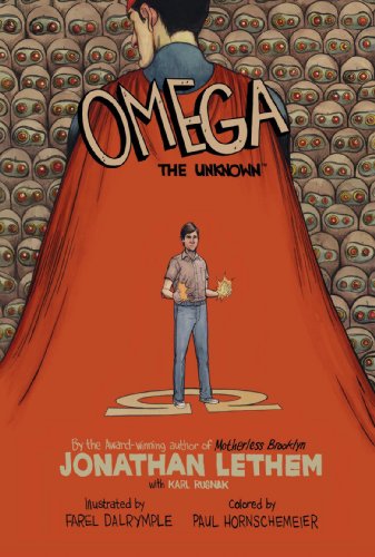Omega: The Unknown by Jonathan Lethem
