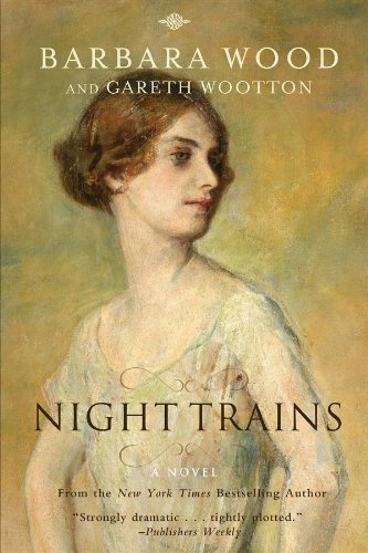Night Trains by Barbara Wood