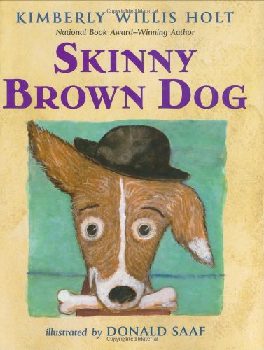Skinny Brown Dog by Kimberly Willis Holt