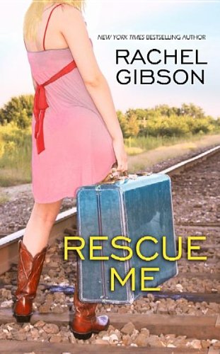 Rescue Me by Rachel Gibson