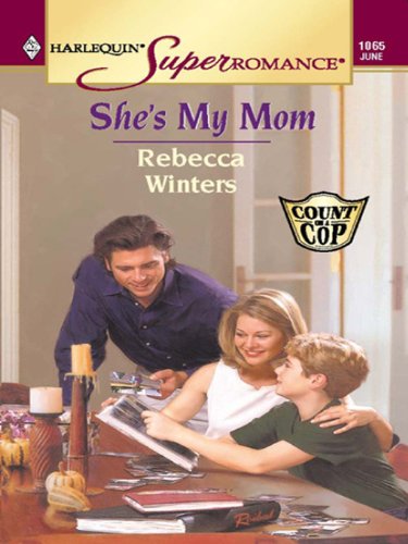 She's My Mom (Harlequin Super Romance) by Rebecca Winters
