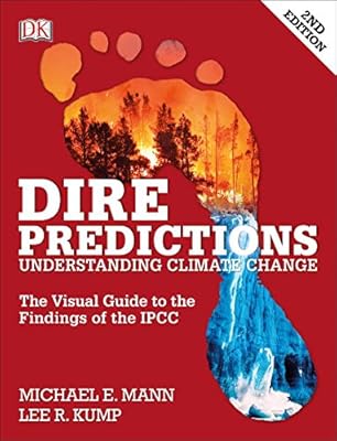 Dire Predictions, Second Edition: Understanding Climate Change