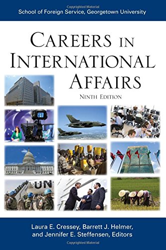 Careers in International Affairs by Laura E. Cressey  (Editor),
