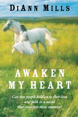 Awaken My Heart (Avon Inspire) by DiAnn Mills