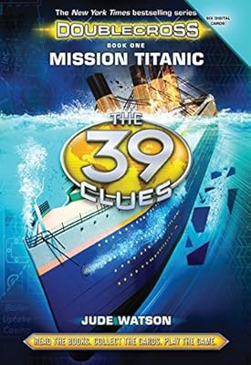 The 39 Clues: Doublecross Book 1: Mission Titanic - Audio Library Edition