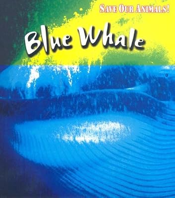 Blue Whale (Save Our Animals!)