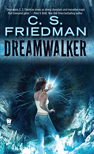 Dreamwalker: Book One of Dreamwalker by C.S. Friedman