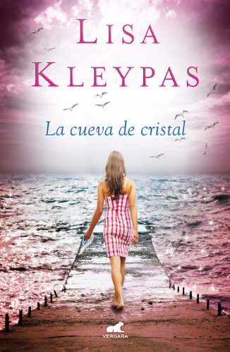 La cueva de cristal by Lisa Kleypas