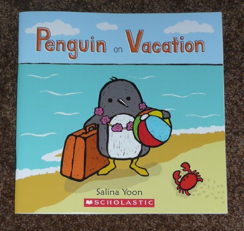 Penguin on Vacation by Salina Yoon