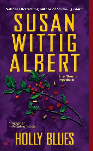 Holly Blues (China Bayles Book 18) by Susan Wittig Albert