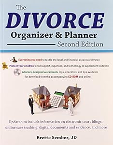 The Divorce Organizer and Planner with CD-ROM, 2nd Edition by Brette Sember