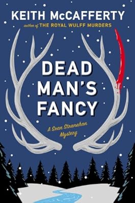 Dead Man's Fancy: A Sean Stranahan Mystery (Sean Stranahan Mysteries Book 3)