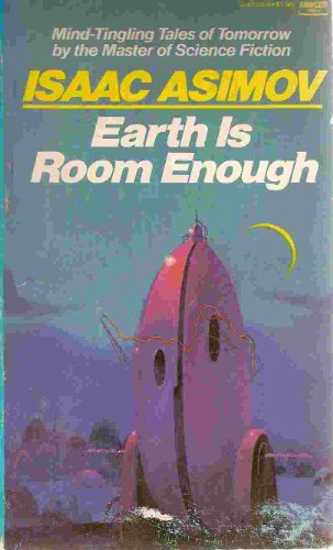 Earth Is Room Enough by Isaac Asimov
