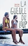 La Gueule du Loup par Marion Brunet