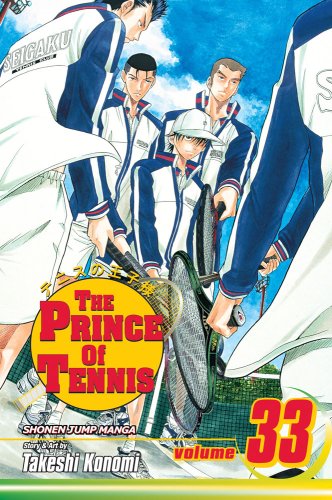 The Prince of Tennis, Vol. 33: Kunimitsu in Kyushu by Takeshi Konomi