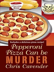 Pepperoni Pizza Can Be Murder