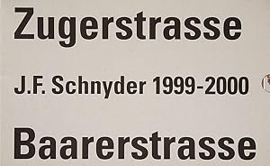 Jean-Frederic Schnyder: Zuger-Baarerstrasse 99/2000 by Edition Patrick Frey