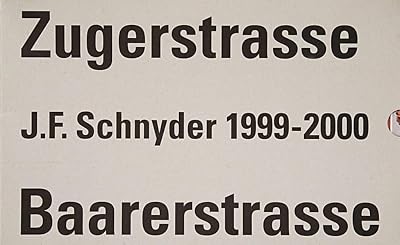 Jean-Frederic Schnyder: Zuger-Baarerstrasse 99/2000