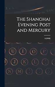 The Shanghai Evening Post and Mercury; 4 (1946)