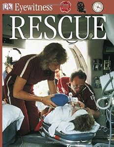 Rescue (DK Eyewitness Books)