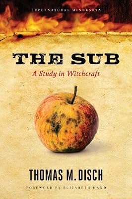 The Sub: A Study in Witchcraft (Supernatural Minnesota)