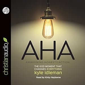 AHA: The God Moment That Changes Everything