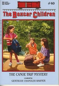 The Canoe Trip Mystery (The Boxcar Children Mysteries #40)
