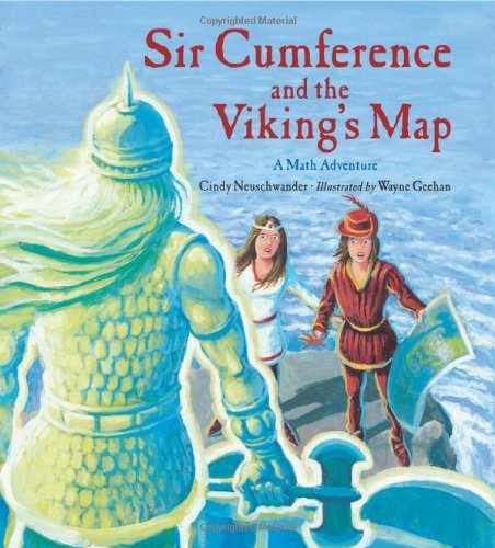 Sir Cumference and the Viking's Map by Cindy Neuschwander