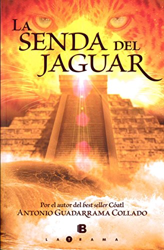 La senda del jaguar by Antonio Guadarrama
