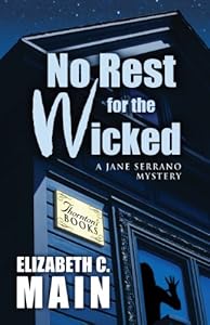 No Rest for the Wicked by Elizabeth C. Main