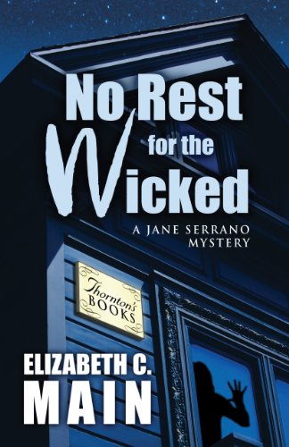 No Rest for the Wicked by Elizabeth C. Main