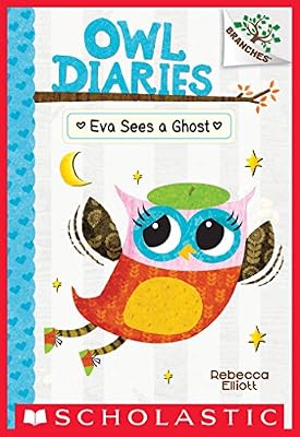 Owl Diaries #2: Eva Sees a Ghost (A Branches Book)