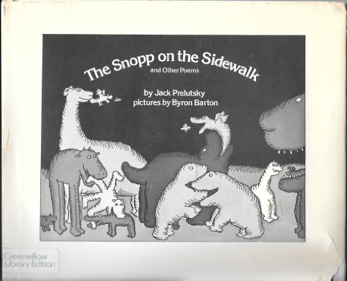 The snopp on the sidewalk, and other poems by Jack Prelutsky