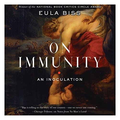 On Immunity by Eula Biss