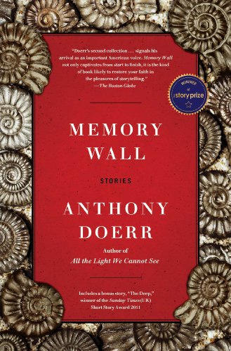 Memory Wall: Stories by Anthony Doerr
