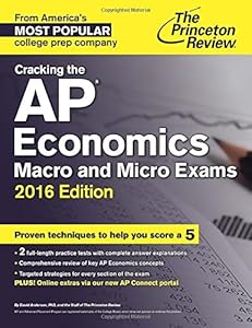 Cracking the AP Economics Macro &amp; Micro Exams, 2016 Edition