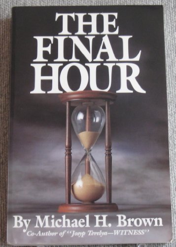 The Final Hour by Michael Brown