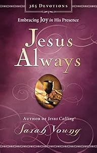 Jesus Always: Embracing Joy in His Presence