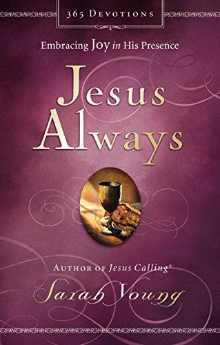 Jesus Always: Embracing Joy in His Presence by Sarah Young