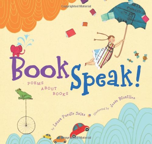 BookSpeak!: Poems About Books by Laura Purdie Salas